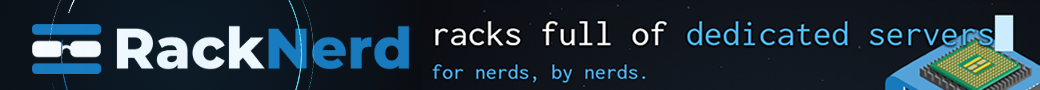 RackNerd.com - racks full of dedicated servers for nerds, by nerds.